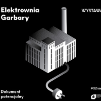plakat wystawy Elektrownia Garbary