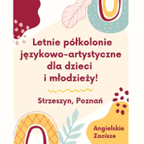 Informacje o półkoloniach językowo-artystycznych na Strzeszynie.