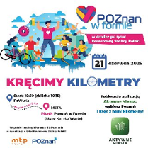 Kolorowy plakat promujący rajd rowerowy w ramach festynu rodzinnego "Poznań w formie 2025", który odbędzie się 21 czerwca (sobota). W górnej części widoczna jest ilustracja rodziny uprawiającej sport i bawiącej się na świeżym powietrzu. W centralnej części napis Kręcimy Kilometry, a pod nim symbolicznie rozrysowana trasa rajdu. Obok napisy informujące o wydarzeniu.
