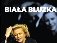 Rezerwacja wejściówek na spektakl dla seniorów "Biała Bluzka"