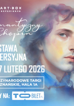Plakat, który reklamuje wystawę immersyjną - Romantyczny Chopin. Obraz młodego artysty a na nim szczegółowe informacje o wystawie, które zawart są w treści informacji.