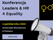 Równość płci jako strategiczny priorytet. Przed nami II edycja konferencji "Leaders & HR 4 Equality" w Poznaniu.