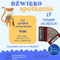 Plakat zapraszający dzieci na spotkanie muzyczne. Grafika kota ze skrzypcami oraz akordeonem, pomiędzy rysunkami napisym, które informują o wydarzeniu powtórzone w treści artykułu.