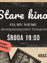Plakat wydarzenia pt. "Stare kino! Filmy nieme z akompaniamentem fortepianu'. Informacja o godzinie: środa 19:00. W lewym dolnym rogu znajduje się czerwona plakietka z napisem "Koncert biletowany'. W prawym dolnym rogu podano nazwisko pianisty: Jakub Kraszewski. W tle widoczne są kadry z filmów niemych.