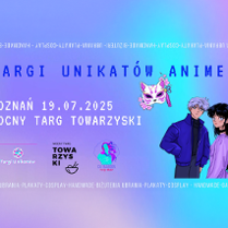 Informacje o targach unikatów anime, ilustracja z postaciami w stylu anime.
