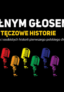 Na czarnym tle różnokolorowe mikrofony, obok napisy informujące o koncercie Płnym głosem Tęczowe Historie.