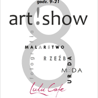 Zdjęcie przedstawia plakat kolejnej edycji wydarzenia Art!show. Informuje on o godzinie i miejscu wydarzenia. Informuje także, iż na miejscu będzie można zetknąć się z fotografią, malarstwem, rzeźbą, modą i urodą.