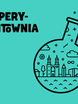 Plakat warsztatów Eksperymentownia, na miętowym tle grafika szklanej pękatej butelki, wewnątrz której narysowano fragment miasta. Nad butlą unoszą się bąbelki.