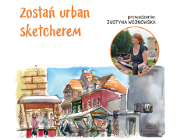Zostań urban sketcherem - warsztaty