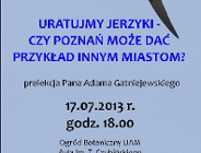 Prelekcja "Uratujmy jerzyki" w Ogrodzie Botanicznym UAM. Kalendarium na lipiec
