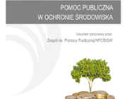 Skorzystaj z publikacji NFOŚiGW "Pomoc publiczna w ochronie środowiska"