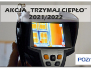 Zakończyliśmy XIII edycję akcji bezpłatnych badań kamerą termowizyjną "Trzymaj ciepło" 2021/2022
