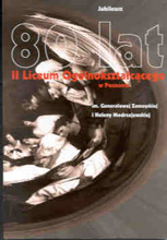 okładka publikacji 80 lat II Liceum Ogólnokształcącego w Poznaniu im. Generałowej Zamoyskiej i Heleny Modrzejewskiej