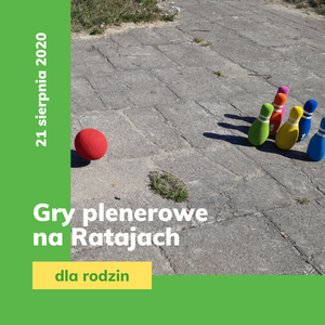 Gry plenerowe na Ratajach (21.08)