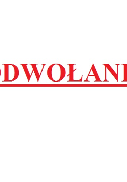 Na białym tle czerowny napis "odwołane".
