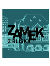 Zarys Zamku i na środku napis: Zamek z bliska.