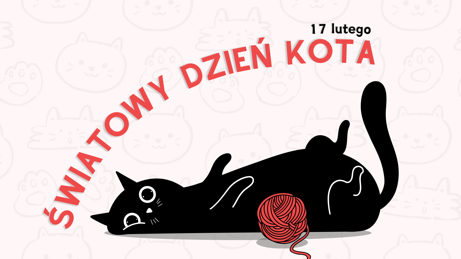 Grafika z czarnym leżącym na grzbiecie kotem. Obok kota leży czerwona włóczka. Nad kotem napis: "17 lutego, Światowy Dzień Kota". - grafika artykułu
