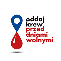 Czerwona kropla krwi. Napis: oddaj krew przed dniami wolnymi