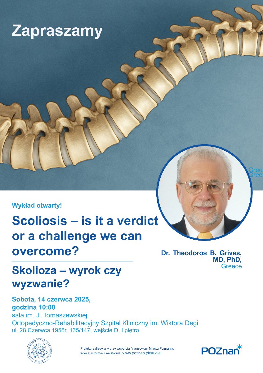Dr Theodoros B. Grivas in the background of the poster a picture of a spine and a picture of a man wearing glasses. The poster also contains information about the lecture.